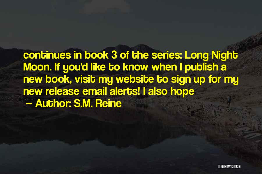 Book Release Quotes By S.M. Reine