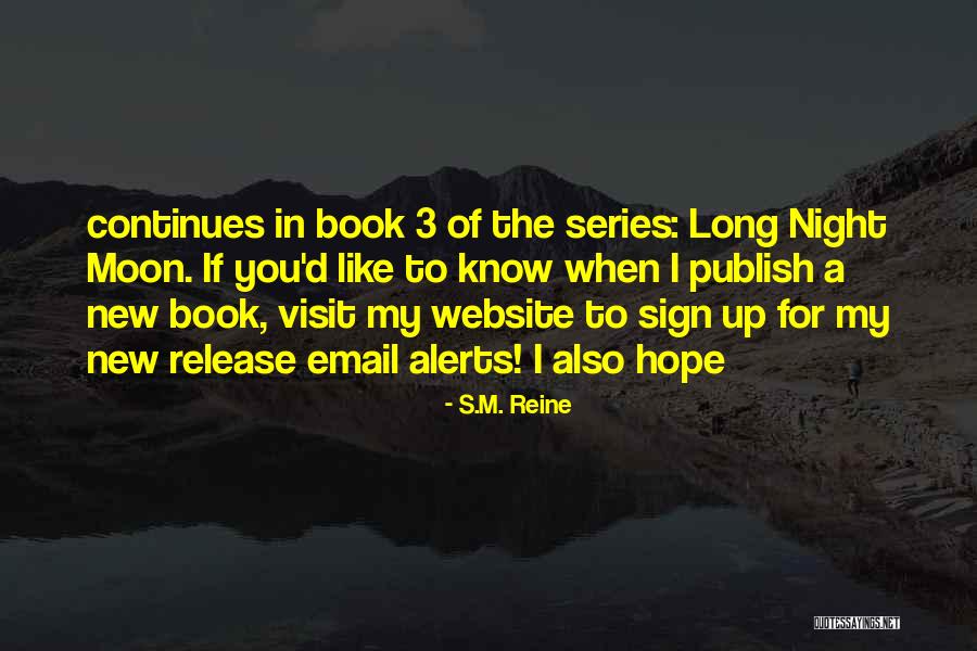 Book Release Quotes By S.M. Reine