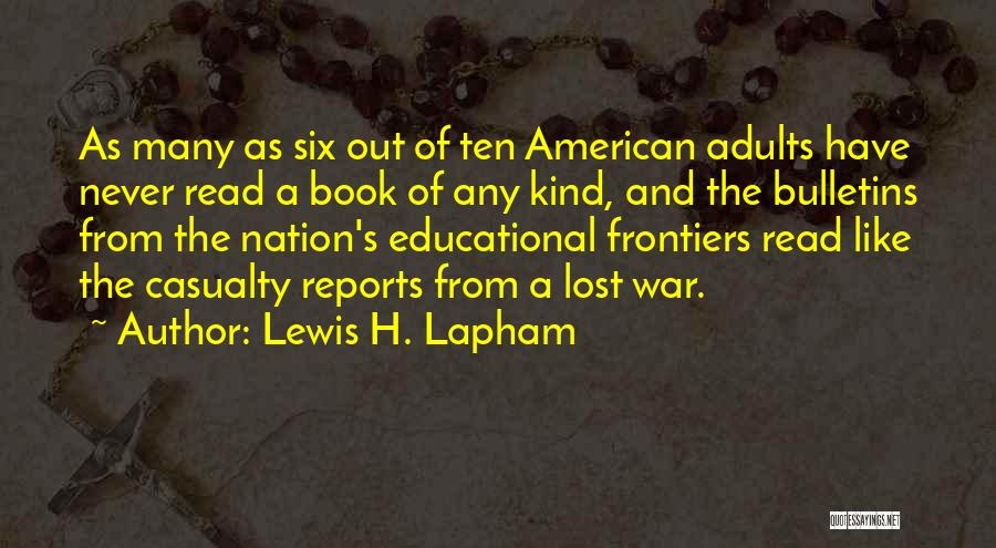 Book Reports Quotes By Lewis H. Lapham