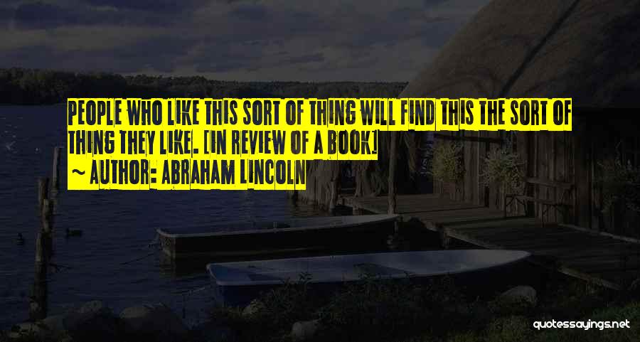 Book Review Quotes By Abraham Lincoln