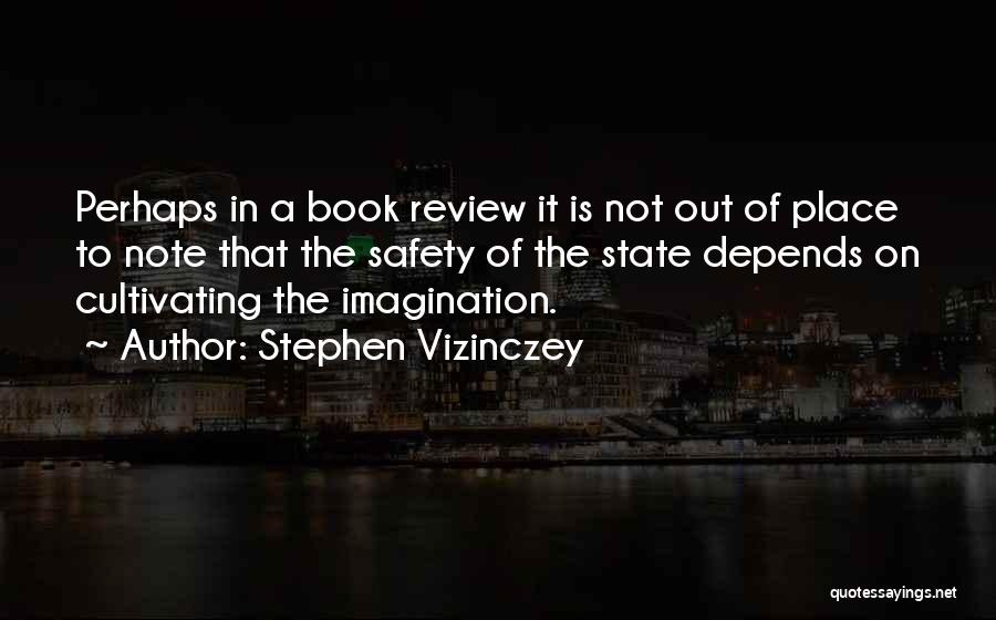 Book Review Quotes By Stephen Vizinczey