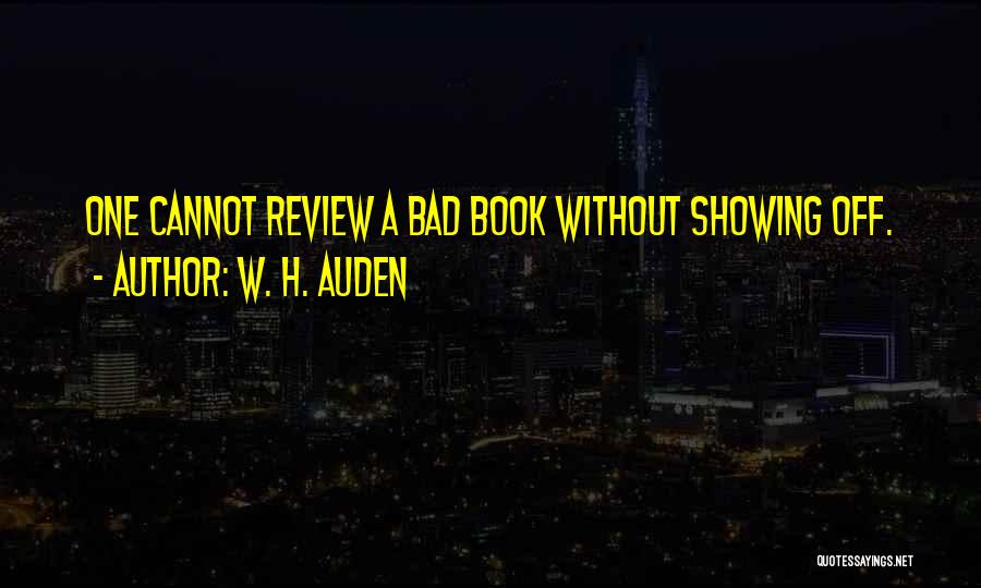 Book Review Quotes By W. H. Auden