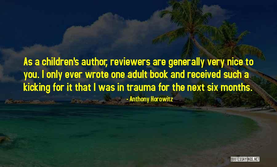 Book Reviewers Quotes By Anthony Horowitz