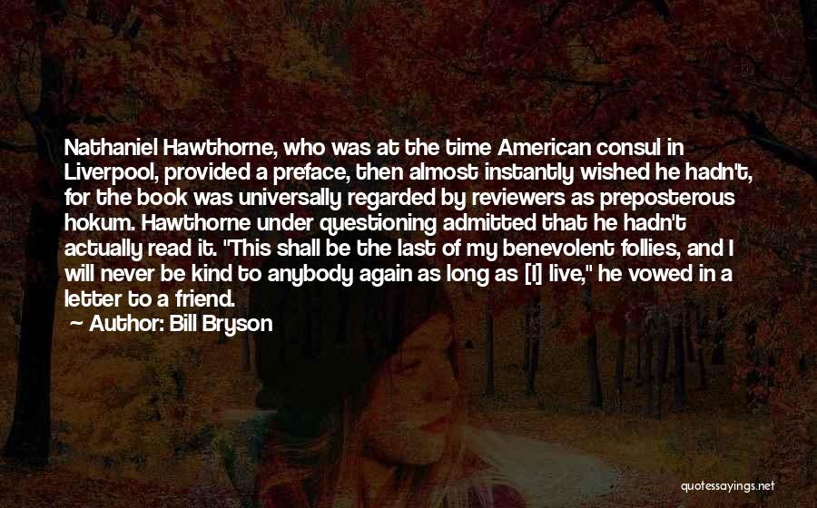 Book Reviewers Quotes By Bill Bryson