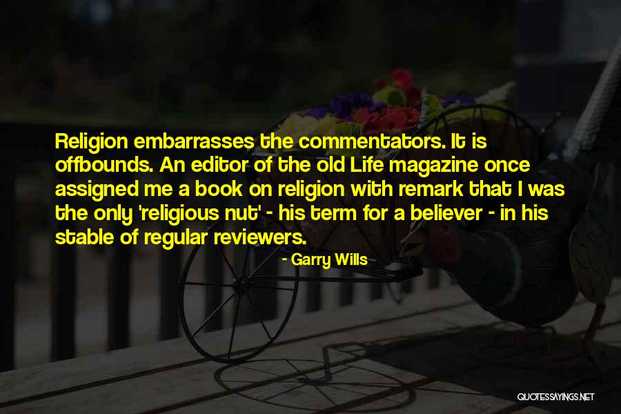 Book Reviewers Quotes By Garry Wills