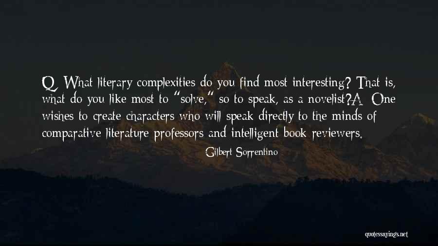 Book Reviewers Quotes By Gilbert Sorrentino Book Reviewers Quotes By Gilbert Sorrentino