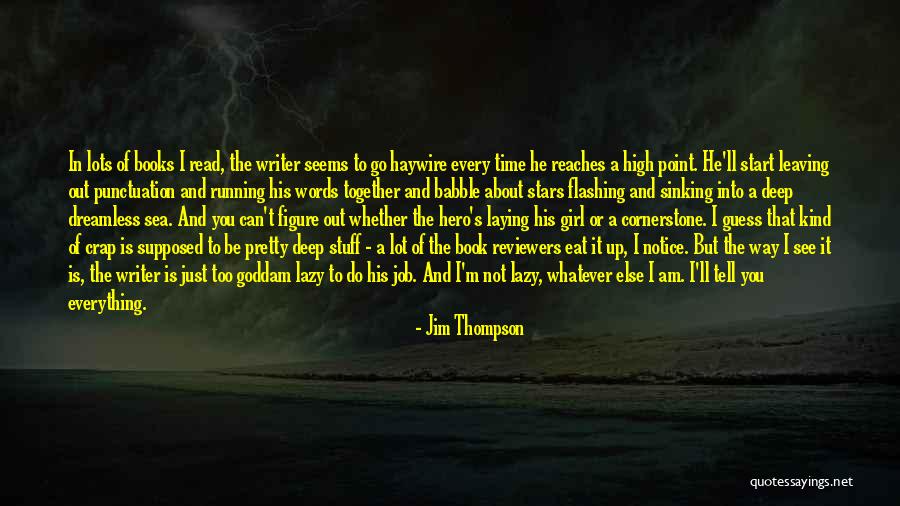 Book Reviewers Quotes By Jim Thompson