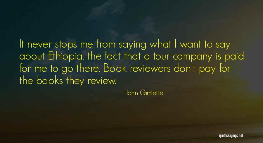 Book Reviewers Quotes By John Gimlette