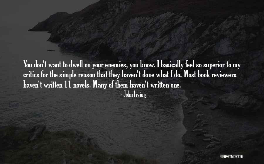 Book Reviewers Quotes By John Irving