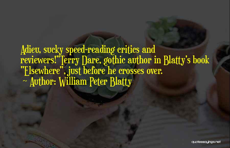 Book Reviewers Quotes By William Peter Blatty