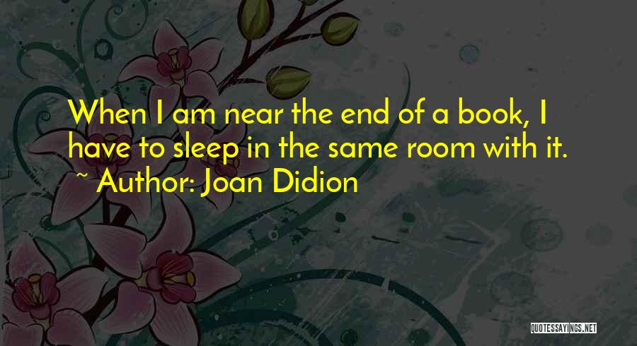 Book Room Quotes By Joan Didion