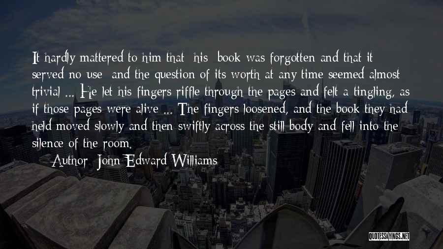 Book Room Quotes By John Edward Williams