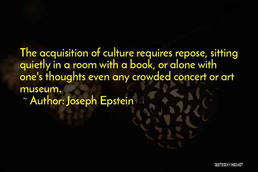 Book Room Quotes By Joseph Epstein