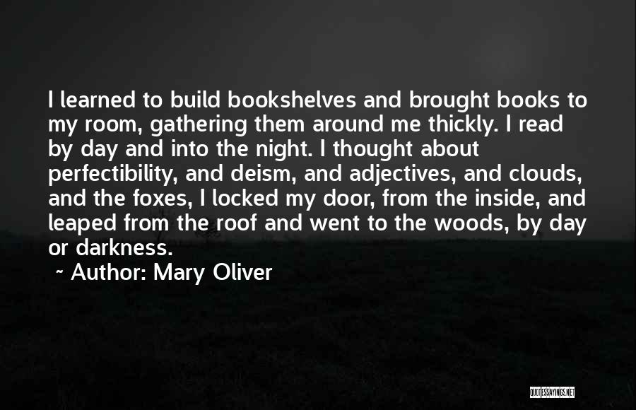 Book Room Quotes By Mary Oliver