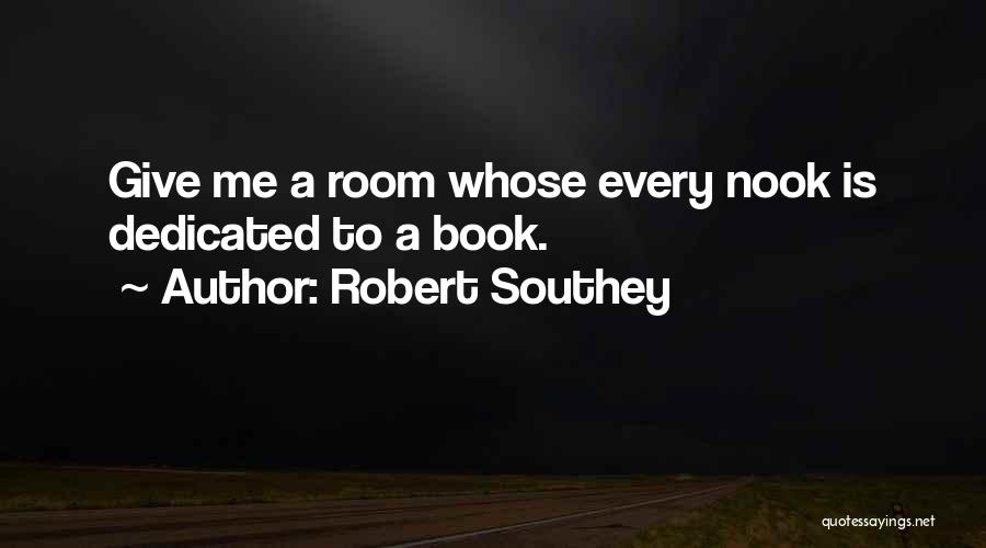 Book Room Quotes By Robert Southey
