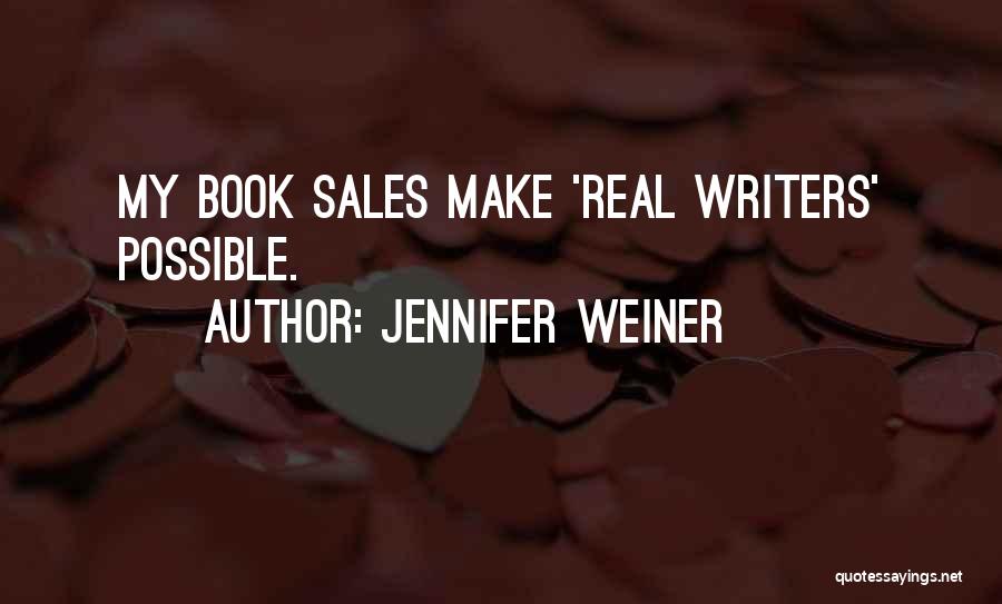 Book Sales Quotes By Jennifer Weiner