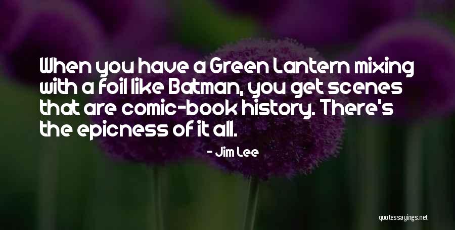 Book Scenes Quotes By Jim Lee Book Scenes Quotes By Jim Lee