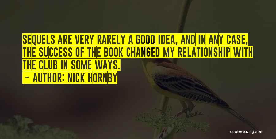 Book Sequels Quotes By Nick Hornby