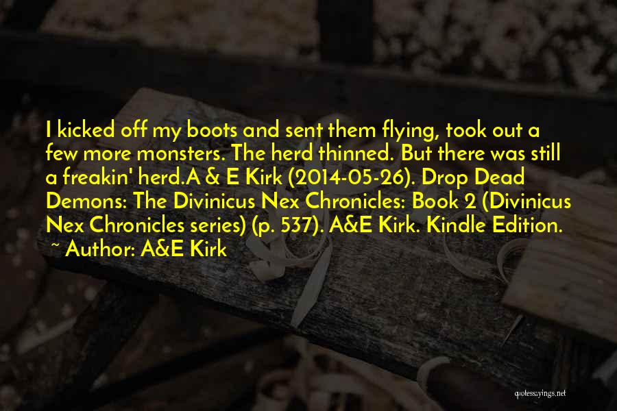 Book Series Quotes By A&E Kirk