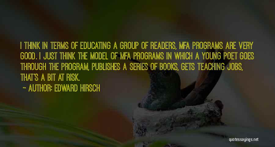 Book Series Quotes By Edward Hirsch