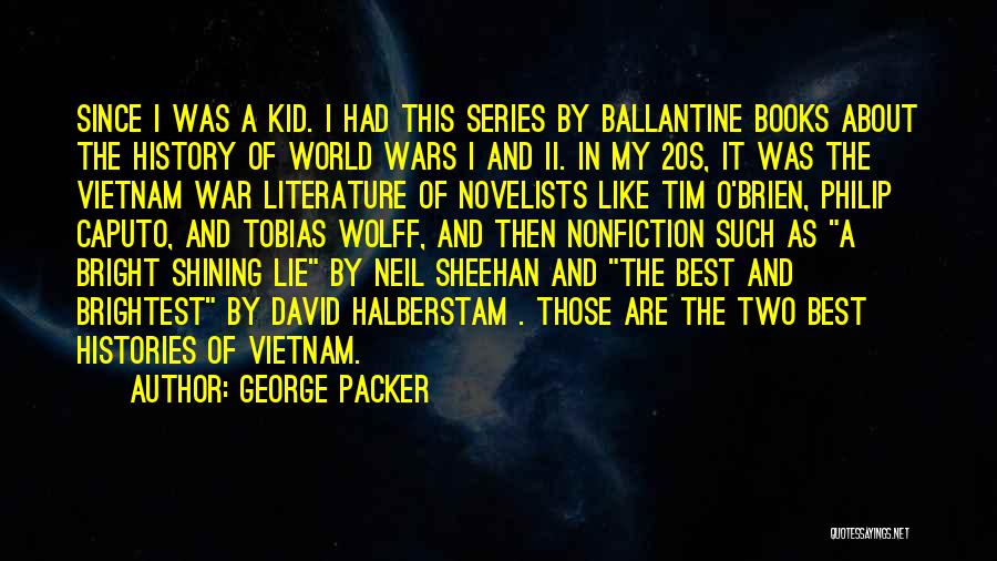 Book Series Quotes By George Packer