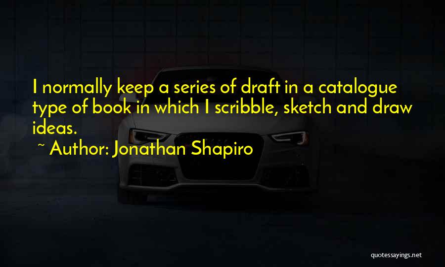 Book Series Quotes By Jonathan Shapiro