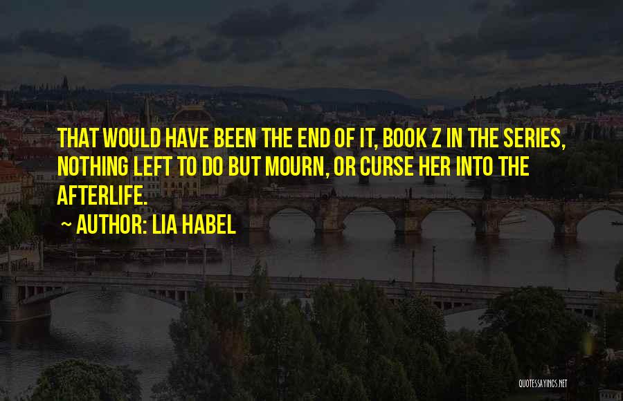 Book Series Quotes By Lia Habel