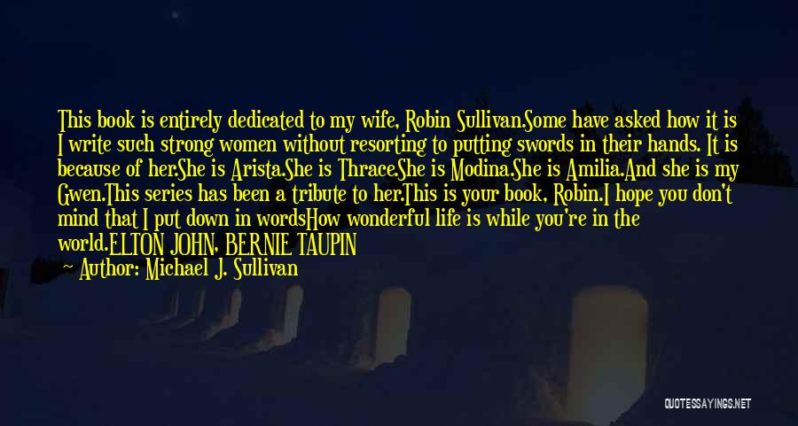 Book Series Quotes By Michael J. Sullivan