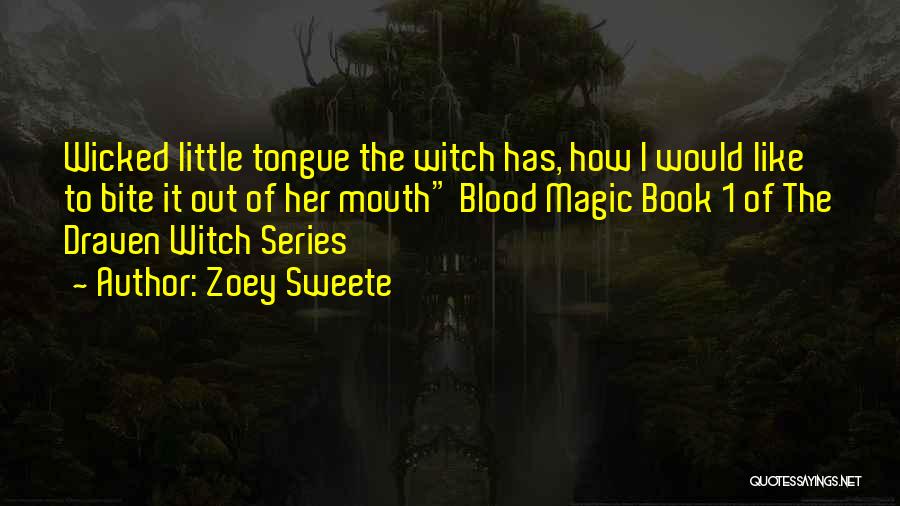 Book Series Quotes By Zoey Sweete