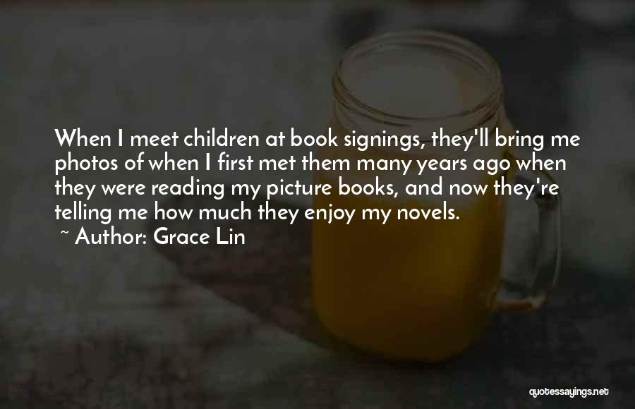 Book Signings Quotes By Grace Lin