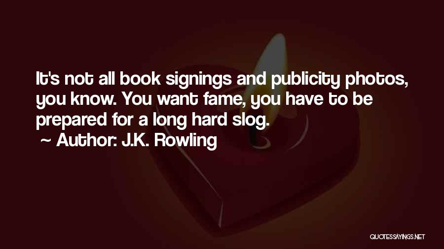 Book Signings Quotes By J.K. Rowling