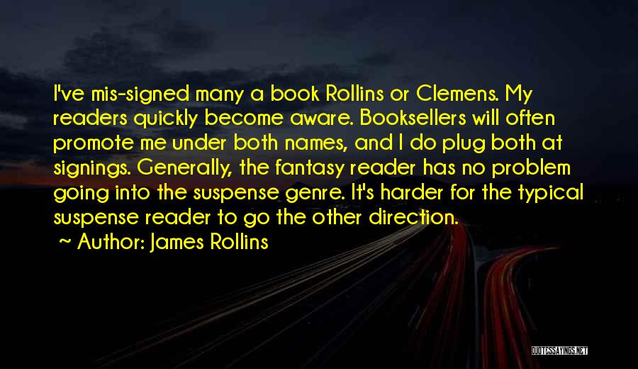 Book Signings Quotes By James Rollins