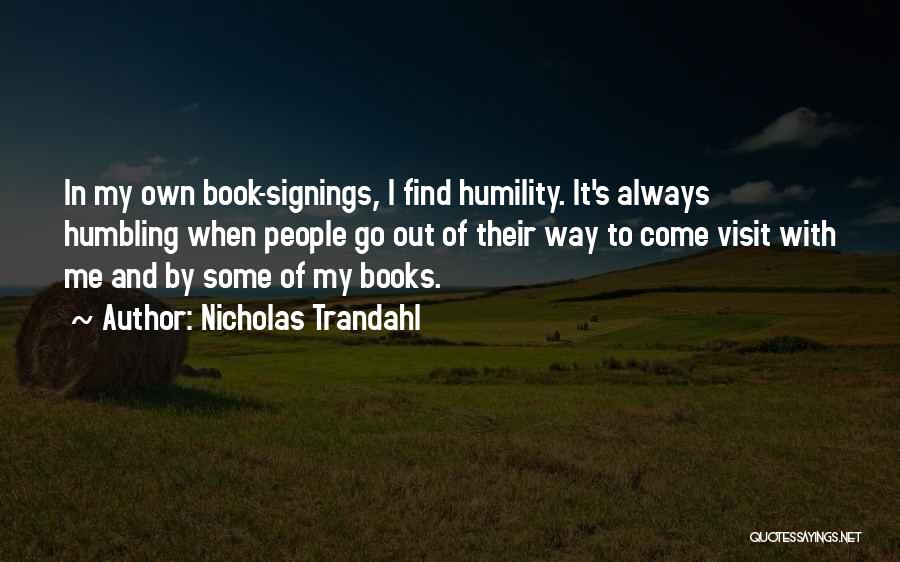 Book Signings Quotes By Nicholas Trandahl