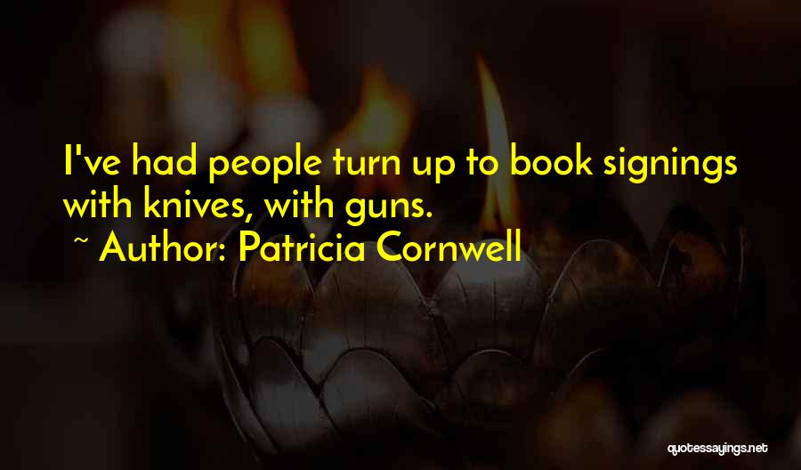 Book Signings Quotes By Patricia Cornwell