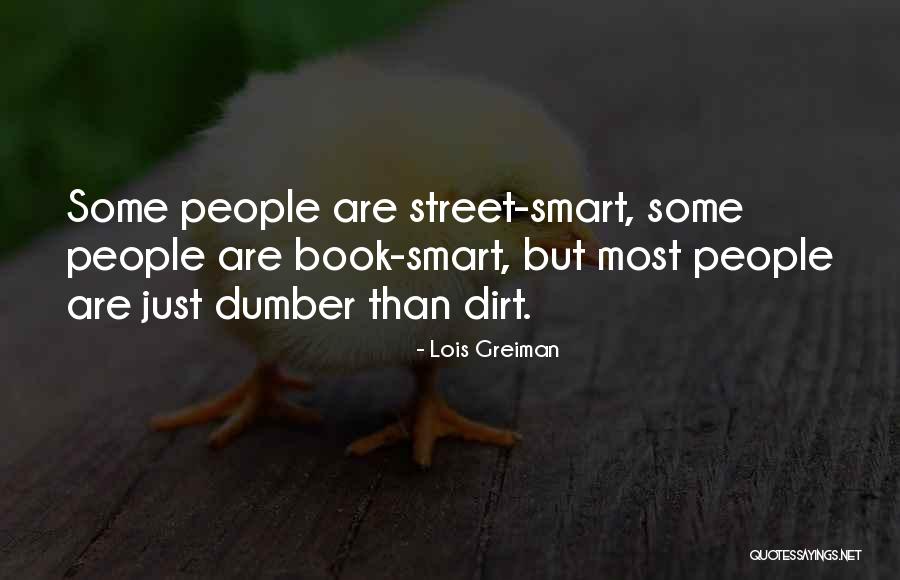 Book Smart Vs Street Smart Quotes By Lois Greiman Book Smart Vs Street Smart Quotes By Lois Greiman