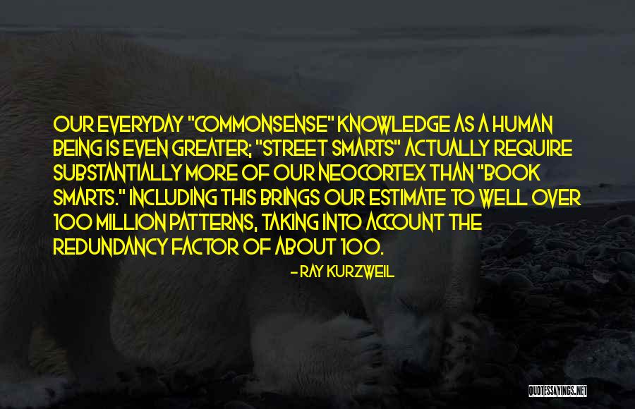 Book Smarts Vs Street Smarts Quotes By Ray Kurzweil Book Smarts Vs Street Smarts Quotes By Ray Kurzweil