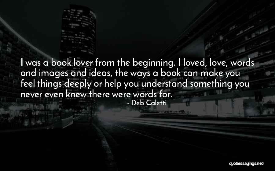 Book The Help Quotes By Deb Caletti