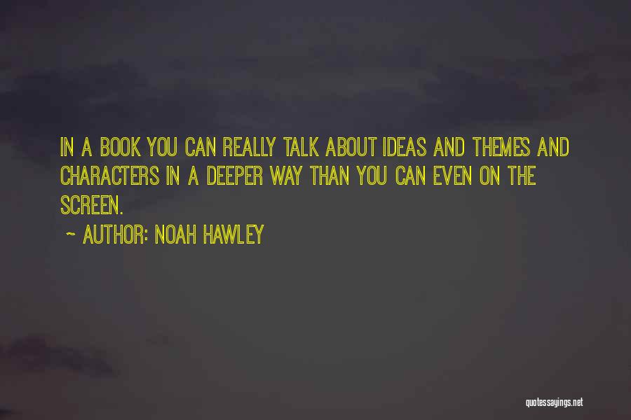 Book Themes Quotes By Noah Hawley