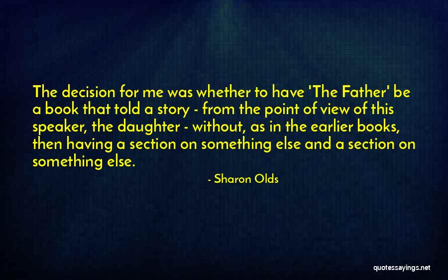 Book Third Daughter Quotes By Sharon Olds Book Third Daughter Quotes By Sharon Olds