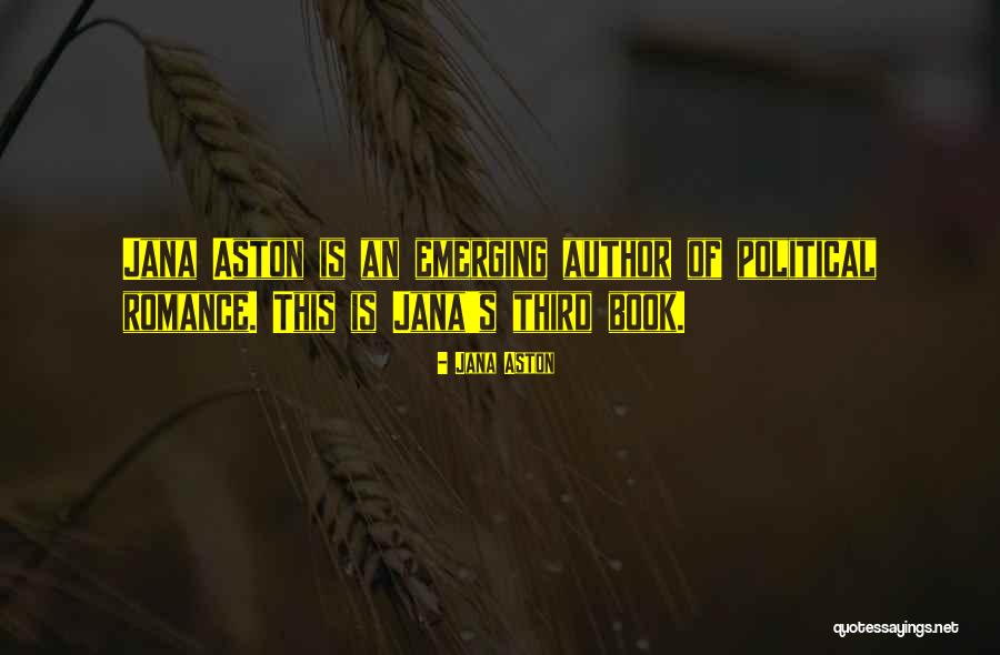 Book Third Quotes By Jana Aston Book Third Quotes By Jana Aston