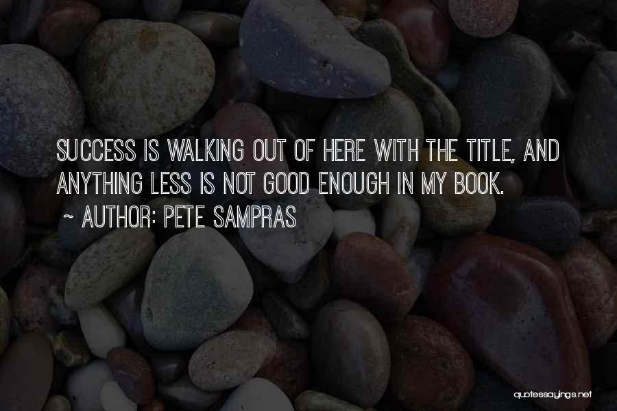 Book Titles And Quotes By Pete Sampras