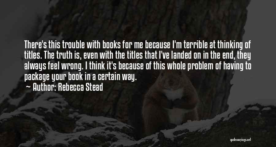 Book Titles Quotes By Rebecca Stead