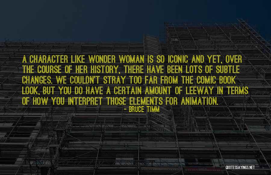 Book Wonder Quotes By Bruce Timm Book Wonder Quotes By Bruce Timm