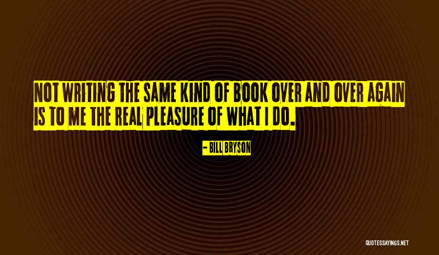 Book Writing Quotes By Bill Bryson Book Writing Quotes By Bill Bryson