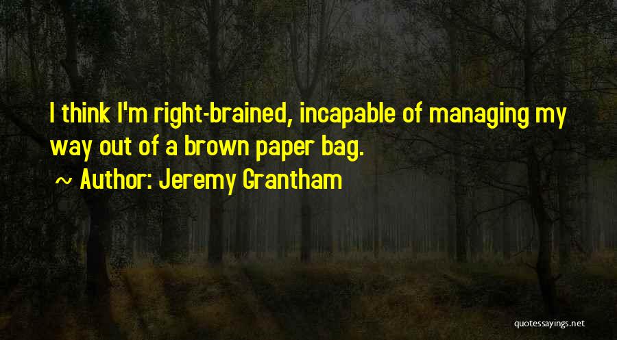 Book Youtube Quotes By Jeremy Grantham