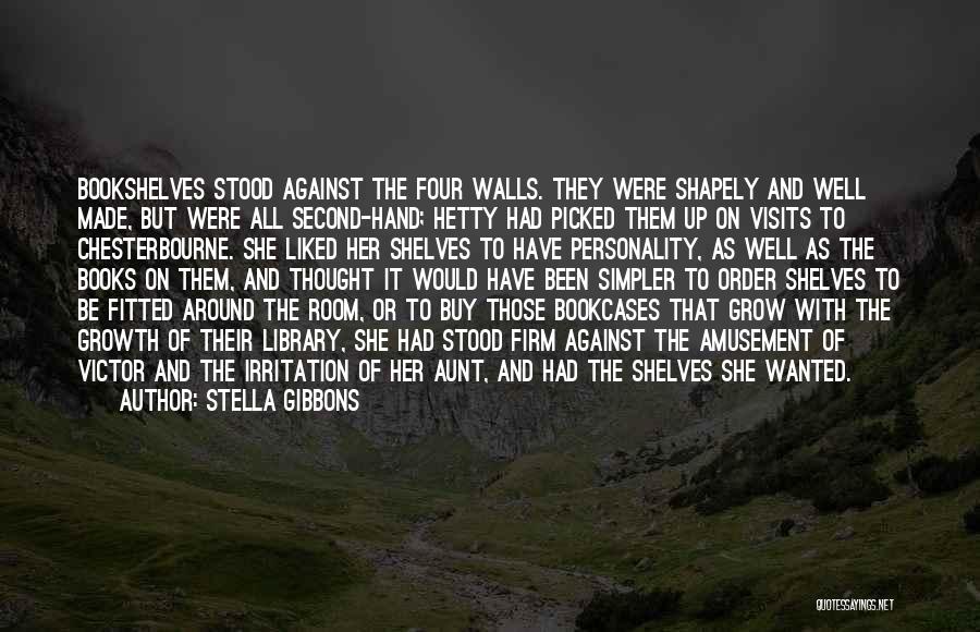 Bookcases Quotes By Stella Gibbons