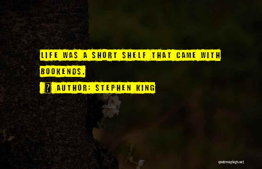 Bookends Quotes By Stephen King