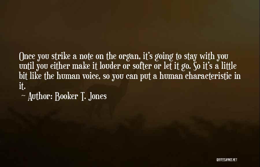 Booker T. Jones Quotes 2103806