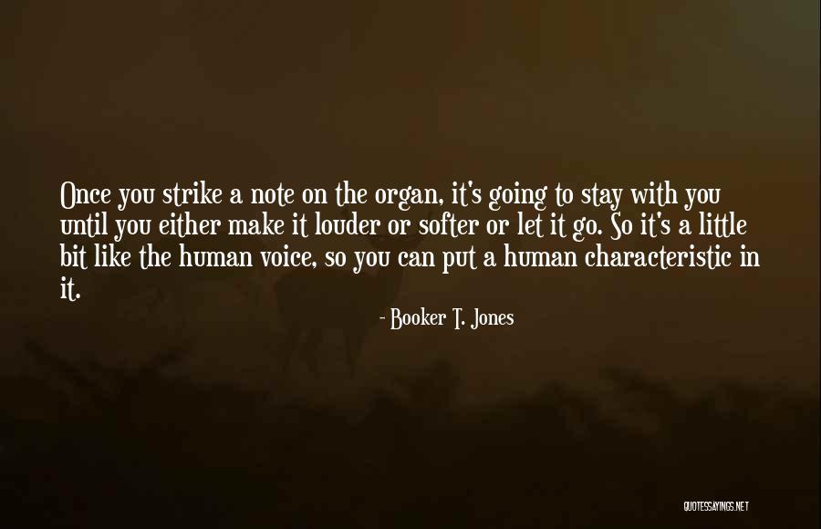 Booker T. Jones Quotes 2103806