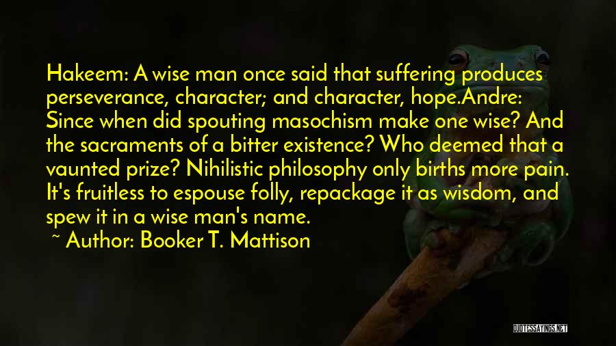 Booker T. Mattison Quotes 657722